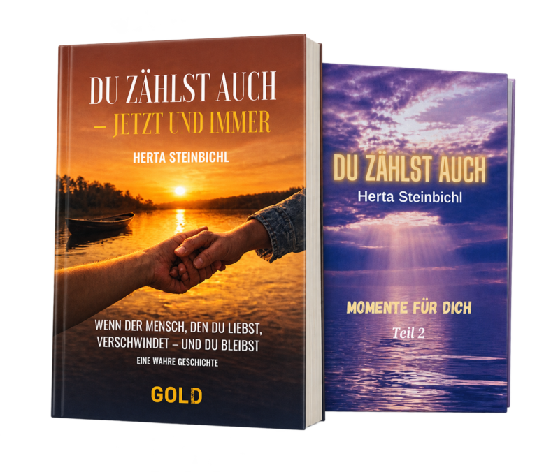 du zählst auch - jetzt und immer / Momente für dich - Herta steinbichl